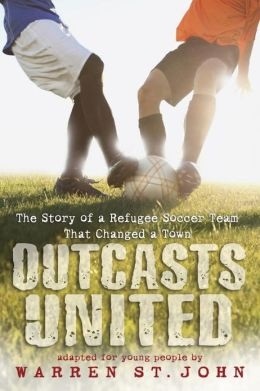 Outcasts United: The Story Of A Refugee Soccer Team That Changed A Town