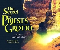 The Secret Of Priest's Grotto: A Holocaust Survival Story
